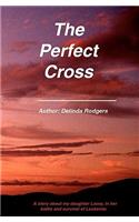 The Perfect Cross