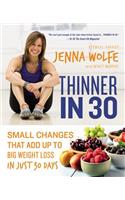 Thinner in 30: Small Changes That Add Up to Big Weight Loss in Just 30 Days