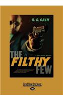 The Filthy Few: A Steve Nastos Mystery (Large Print 16pt)