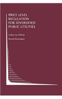 Price Level Regulation for Diversified Public Utilities