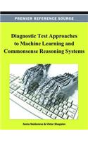 Diagnostic Test Approaches to Machine Learning and Commonsense Reasoning Systems