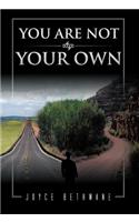 You Are Not Your Own: (English)
