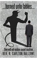 ...turned unto fables...