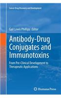 Antibody-Drug Conjugates and Immunotoxins