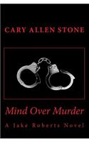 Mind Over Murder