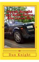 Oprah Bought my Rolls Royce She Loves Me