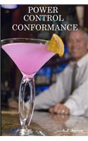 Power, Control, Conformance