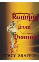 Running from Demons: (1 An Angel Novel)