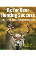 RX for Deer Hunting Success