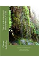 Topics in Recreational Mathematics 3/2015