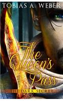 The Queen's Pass: The Dark Secret