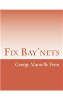 Fix Bay'nets