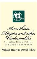 Anarchists, Hippies and Other Undesirables