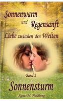 Sonnenwarm und Regensanft: Liebe zwischen den Welten
