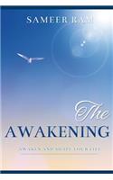 The Awakening: Awaken and Shape your life(English)