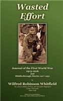 Wasted Effort: Journal of the First World War 1915-1916 and Diaries 1917-1951