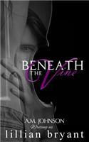 Beneath the Vine