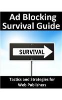 Ad Blocking Survival Guide: Tactics and Strategies for Web Publishers(English)