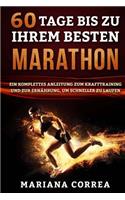 60 TAGE Bis ZU IHREM BESTEN MARATHON