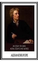 Essay on Man. Moral Essays and Satires: (English)