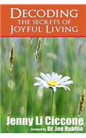 Decoding The Secrets of Joyful Living
