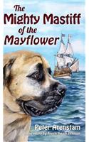 Mighty Mastiff of the Mayflower