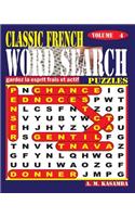 CLASSIC FRENCH Word Search Puzzles. Vol. 4