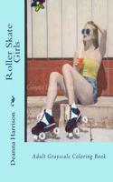 Roller Skate Girls