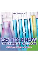 Get to Know the Chemistry of Colors Children's Science & Nature