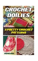 Crochet Doilies: 5 Amazing Crochet Patterns