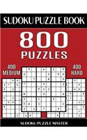 Sudoku Puzzle Book 800 Puzzles, 400 Medium and 400 Hard