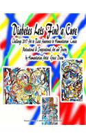 Diabetes Lets Find a Cure Challenge 2017 Art to Raise Awareness to Humanitarian Causes Motivational & Inspirational Art and Poetry by Humanitarian Artist Grace Divine