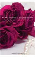 You Are Fearfully And Wonderfully Made