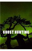 Ghost Hunting (Journal / Notebook)