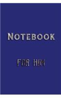 Notebook For Him