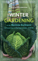 Winter Gardening in the Maritime Northwest: Cool-Season Crops for the Year-Round Gardener