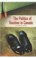 The Politics of Taxation in Canada