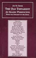 Bible an Islamic Perspective Old Testament Volume 2