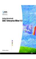 Getting Started with SAS(R) Enterprise Miner(tm) 4.1