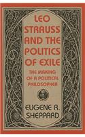 Leo Strauss and the Politics of Exile