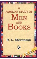 A Familiar Study of Men and Books