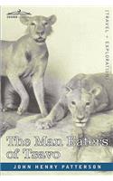 The Man Eaters of Tsavo and Other East African Adventures