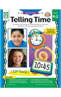 Telling Time, Grades K - 2: Activities and Games for Teaching Time on the Hour, Half-Hour, and Five-Minute Increments