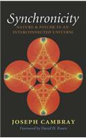 Synchronicity: Nature and Psyche in an Interconnected Universe Volume 15