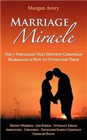 Marriage Miracle - The 7 Struggles That Destroy Christian Marriages & How to Overcome Them