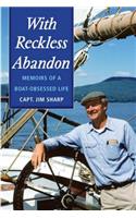 With Reckless Abandon
