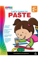 Let's Learn to Paste, Ages 2 - 5