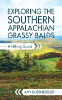 Exploring the Southern Appalachian Grassy Balds: A Hiking Guide