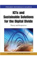 ICTs and Sustainable Solutions for the Digital Divide: Theory and Perspectives