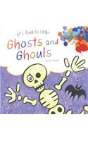Ghosts and Ghouls